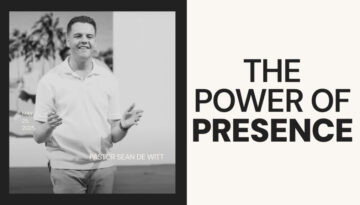 PastorSean_ThePowerOfPresence